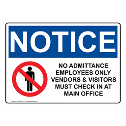 OSHA NOTICE No Admittance Employees Only Sign With Symbol ONE-9528