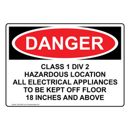 OSHA DANGER Class 1 Div 2 Hazardous Location All Electrical Sign ODE-29972