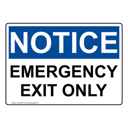 OSHA NOTICE Emergency Exit Only Sign ONE-29279