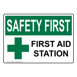 OSHA SAFETY FIRST First Aid Station Sign With Symbol