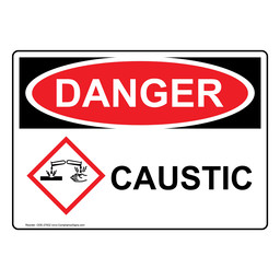 OSHA DANGER Caustic Sign With GHS Symbol