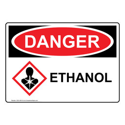 OSHA DANGER Ethanol Sign With GHS Symbol ODE-38518