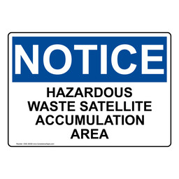 OSHA NOTICE Hazardous Waste Satellite Accumulation Area Sign