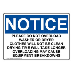 OSHA NOTICE Caution Please Do Not Overload Washer Or Sign