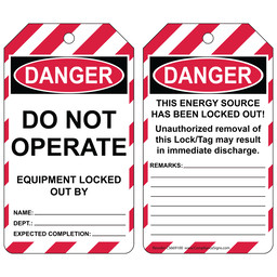 OSHA DANGER DO NOT OPERATE EQUIPMENT LOCKED OUT BY - THIS ENERGY SOURCE HAS BEEN LOCKED OUT! Lockout Tag