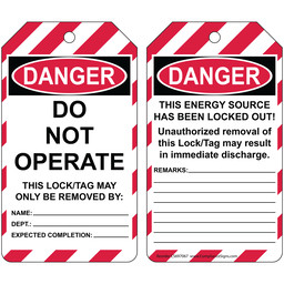 OSHA DANGER DO NOT OPERATE THIS LOCK/TAG MAY ONLY BE REMOVED BY - THIS ENERGY SOURCE HAS BEEN LOCKED OUT! Lockout Tag