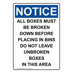 Portrait OSHA NOTICE ALL BOXES MUST BE BROKEN DOWN Sign