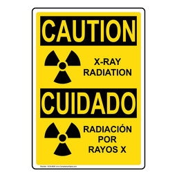 English + Spanish OSHA CAUTION X-Ray Radiation Sign With Symbol