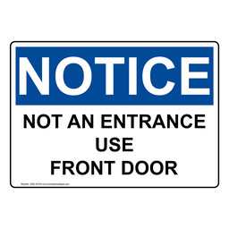 OSHA NOTICE Please Use Other Door Sign With Symbol ONE-28573