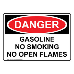 OSHA DANGER Gasoline No Smoking No Open Flames Sign