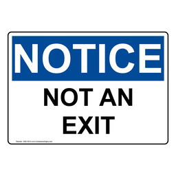 OSHA NOTICE Not An Exit Sign ONE-5010