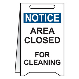 OSHA Area Closed For Cleaning Stand-Up Floor Sign, 20x12 in. Plastic