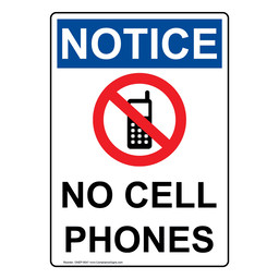 Portrait OSHA NOTICE No Cell Phones Sign With Symbol