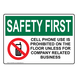 OSHA SAFETY FIRST CELL PHONE USE IS PROHIBITED Sign with Symbol