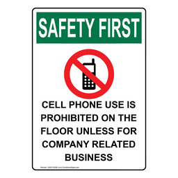 Portrait OSHA SAFETY FIRST CELL PHONE USE PROHIBITED Sign with Symbol