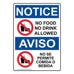 English + Spanish OSHA NOTICE No Food No Drink Allowed Sign With Symbol