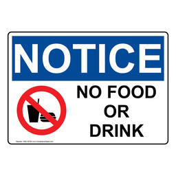 OSHA NOTICE No Food Or Drink Sign With Symbol