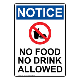 Portrait OSHA NOTICE No Food No Drink Allowed Sign With Symbol
