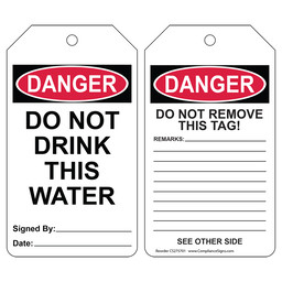 OSHA DANGER Do Not Drink This Water Do Not Remove This Tag! Safety Tag