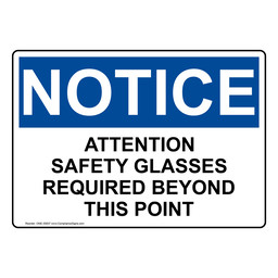 OSHA NOTICE Attention Safety Glasses Required Beyond Sign ONE-35837