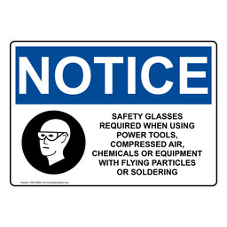 OSHA NOTICE Safety Glasses Required When Sign With Symbol