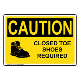 OSHA CAUTION Closed Toe Shoes Required Sign With Symbol