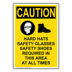 Portrait OSHA CAUTION Hard Hats Safety Glasses Sign With Symbol