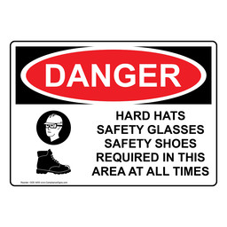 OSHA DANGER Hard Hats Safety Glasses Shoes Required Sign With Symbol