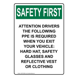 Portrait OSHA SAFETY FIRST Attention Drivers The Following Sign OSEP-36290