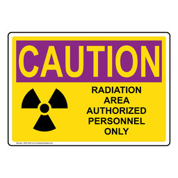 OSHA RADIATION CAUTION Authorized Personnel Only Sign With Symbol