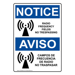 English + Spanish OSHA NOTICE Radio Frequency Fields No Trespassing Sign With Symbol ONB-8390