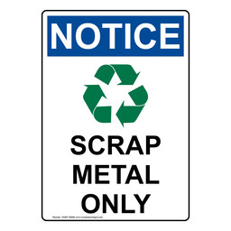 Portrait OSHA NOTICE Scrap Metal Only Sign With Symbol