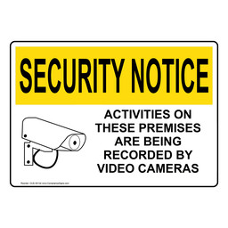 OSHA SECURITY NOTICE ACTIVITIES ON THESE PREMISES RECORDED Sign with Symbol