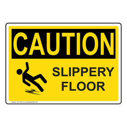 OSHA CAUTION Slippery Floor Sign With Symbol OCE-5780