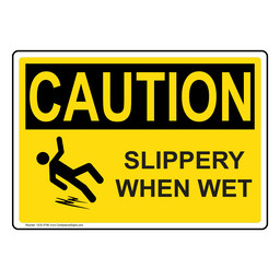 OSHA CAUTION Slippery When Wet Sign With Symbol OCE-5790