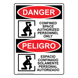 English + Spanish OSHA DANGER Confined Space Authorized Only Sign With Symbol