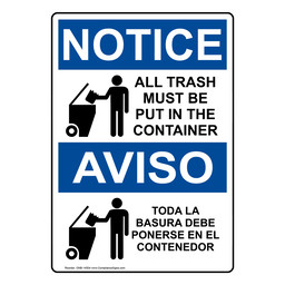 English + Spanish OSHA NOTICE Trash Must Be In The Container Sign With Symbol