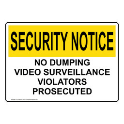 OSHA SECURITY NOTICE NO DUMPING VIDEO SURVEILLANCE VIOLATORS PROSECUTED Sign