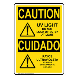 English + Spanish OSHA CAUTION UV Light Do Not Look At Light Sign With Symbol