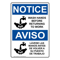 English + Spanish OSHA NOTICE Wash Hands Before Returning Work Sign With Symbol