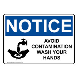 OSHA NOTICE Avoid Contamination Wash Your Hands Sign With Symbol