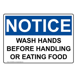 OSHA NOTICE Wash Hands Before Handling Eating Food Sign