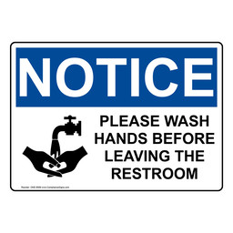 OSHA NOTICE Please Wash Hands Before Leaving Restroom Sign With Symbol