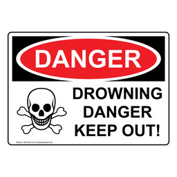 OSHA DANGER Drowning Danger Keep Out! Sign With Symbol