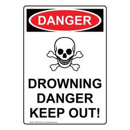 Portrait OSHA DANGER Drowning Danger Keep Out! Sign With Symbol