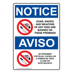 English + Spanish OSHA NOTICE Guns Knives Weapons Banned Sign With Symbol ONB-8129