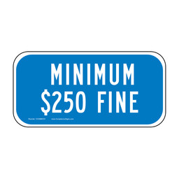 $250 Minimum Fine Sign for Accessible Parking PKE-14605