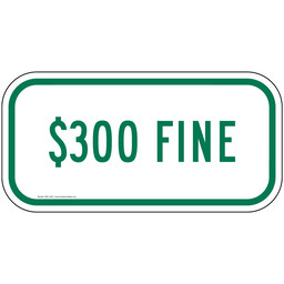 $300 Fine Sign for Parking Control