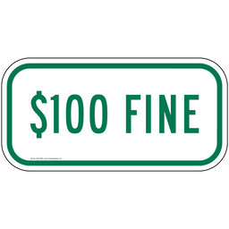 $100 Fine Sign for Parking Control