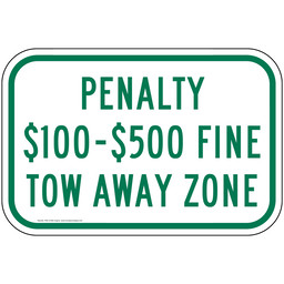 Penalty $100 - $500 Fine Tow Away Zone Sign PKE-21080-Virginia